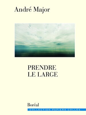 cover image of Prendre le large
